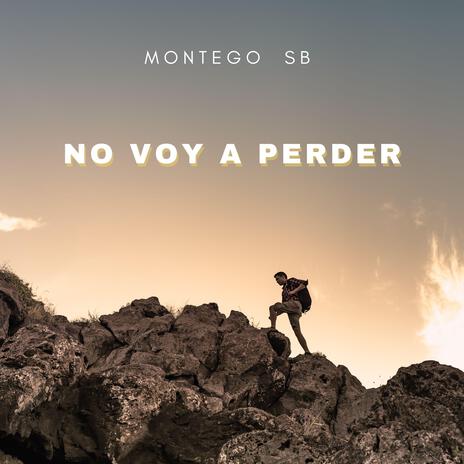 NO VOY A PERDER | Boomplay Music