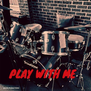 Play with Me