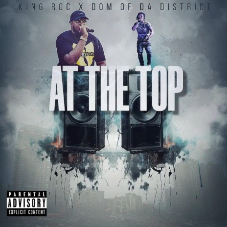 At The Top ft. Dom Of Da District | Boomplay Music