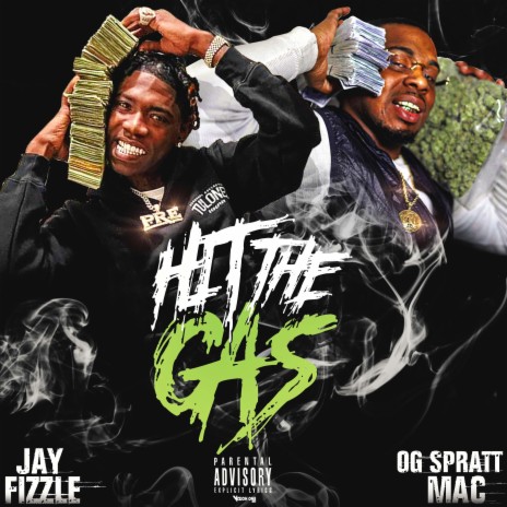 Hit The Gas ft. Jay Fizzle | Boomplay Music