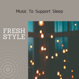 Music to Support Sleep