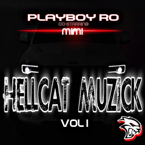 Hellcat Muzick Vol I ft. MiMi | Boomplay Music