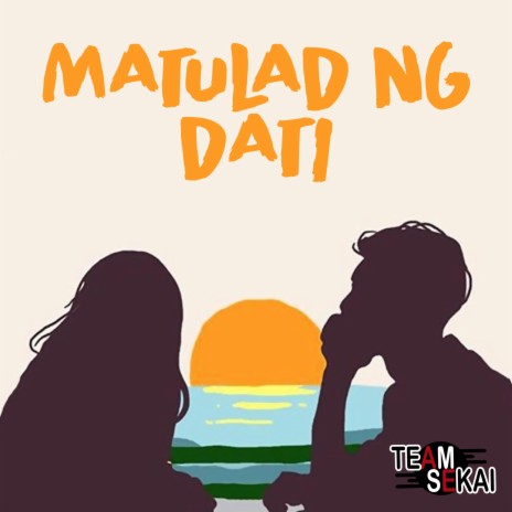Matulad Ng Dati ft. SevenJC | Boomplay Music