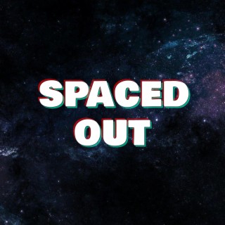 Spaced Out