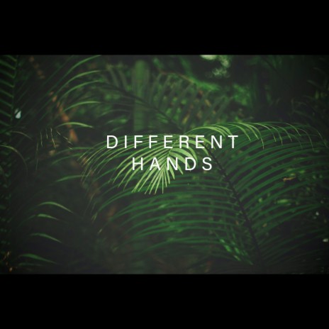 Different Hands ft. Tim Yello. | Boomplay Music