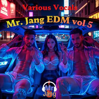 Mr. Jang EDM vol 5