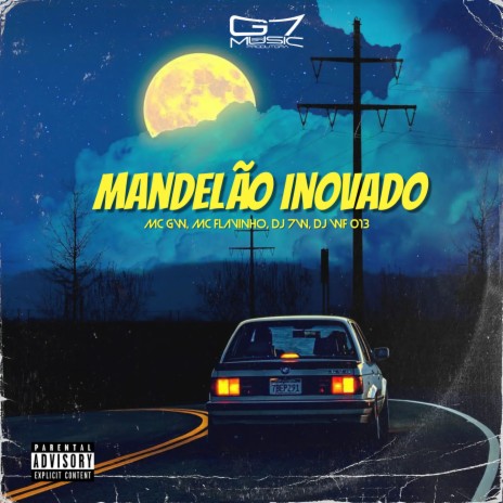 Mandelão Inovado (feat. MC FLAVINHO) | Boomplay Music