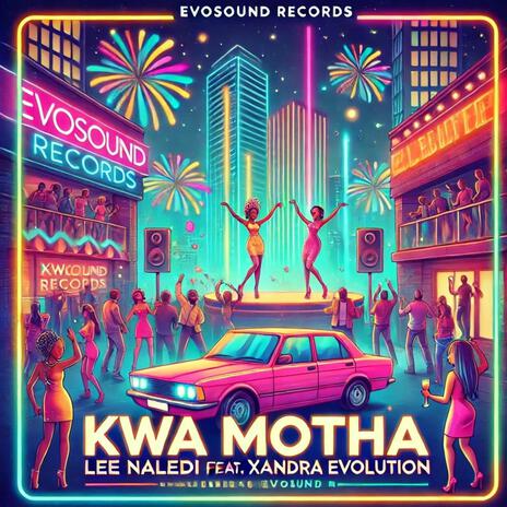 Kwa Motha ft. Xandra Evolution