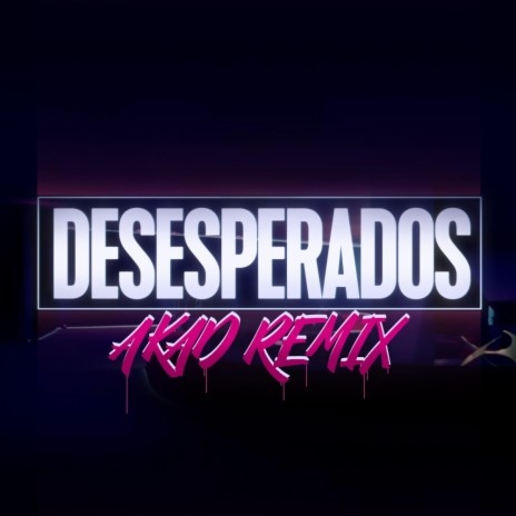 Desesperados (Remix)