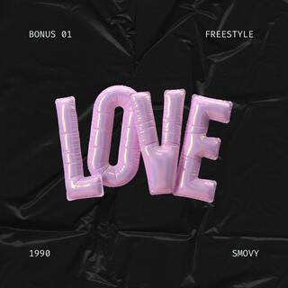 Love (Bonus freestyle)