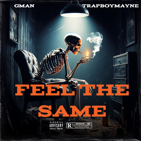 Feel The Same ft. Trapboymayne | Boomplay Music