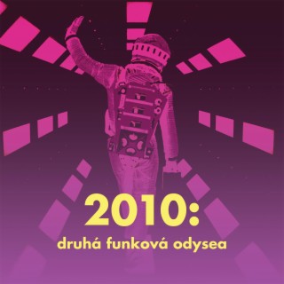 2010: Druhá funková odysea