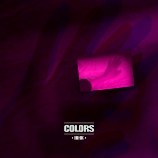 Colors lyrics | Boomplay Music