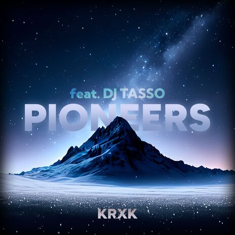 PIONEERS ft. DJ TASSO | Boomplay Music