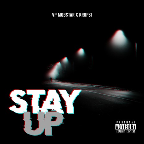 Stay Up | Boomplay Music