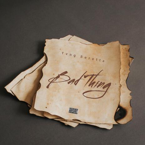 Bad Thing | Boomplay Music