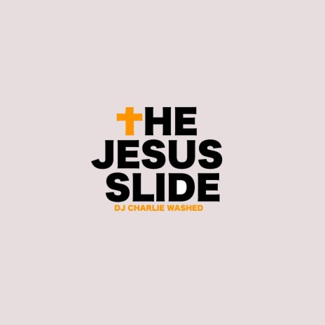 The Jesus Slide | Boomplay Music