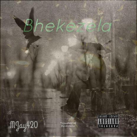 Bhekezela | Boomplay Music