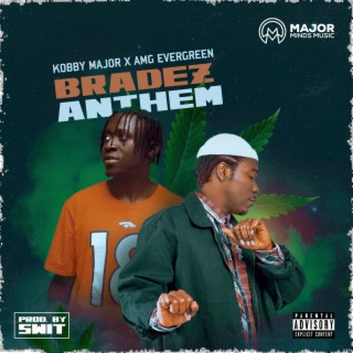 Bradez Anthem