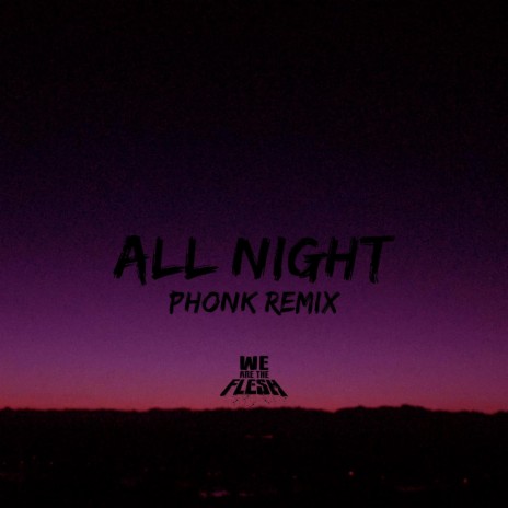 All Night (Phonk Remix) | Boomplay Music