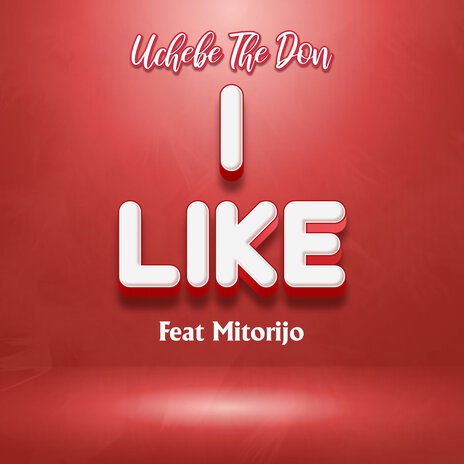 I Like You ft. Mitorijo | Boomplay Music