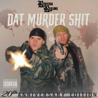 Dat Murder Shit (20th Anniversary Edition)