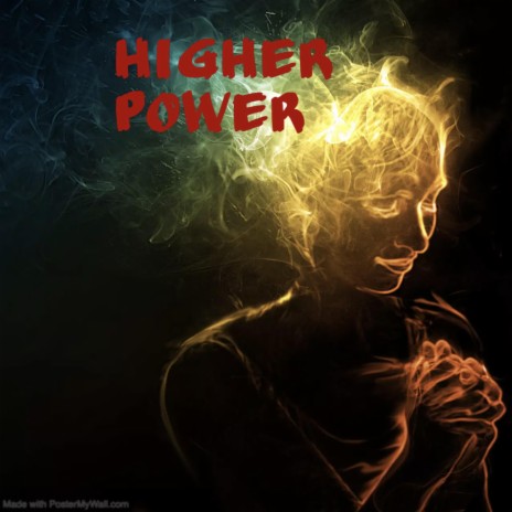 Higher Power | Boomplay Music
