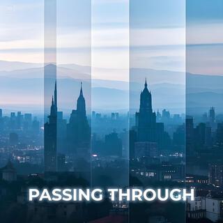 Passing Through