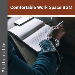 Comfortable Work Space Bgm