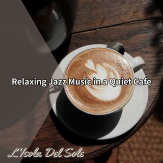 Relaxing Jazz Music in a Quiet Cafe