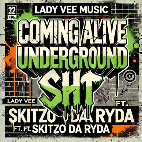 Coming Alive Underground Shit ft. Skitzo Da Ryda | Boomplay Music