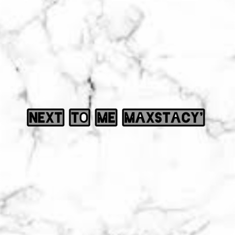 next to me | Boomplay Music