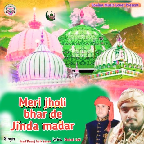 Meri Jholi Bhar De Jinda Madar (Hindi) ft. Tarik Sawari | Boomplay Music