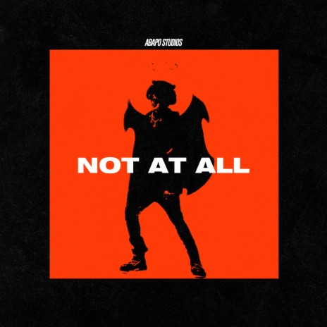 Not At All | Boomplay Music