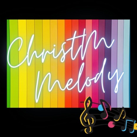 Christm Melody | Boomplay Music