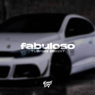 Fabuloso (Turreo Edit)