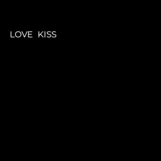 LOVE KISS