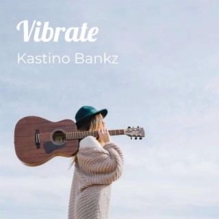 Vibrate lyrics | Boomplay Music