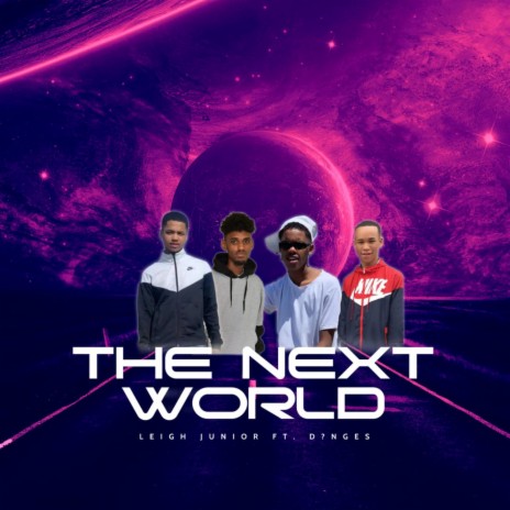 The Next World ft. Marco & Leigh Junior | Boomplay Music