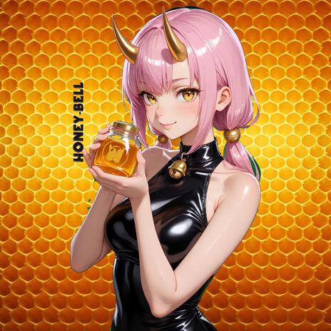 Honey Bell | Boomplay Music