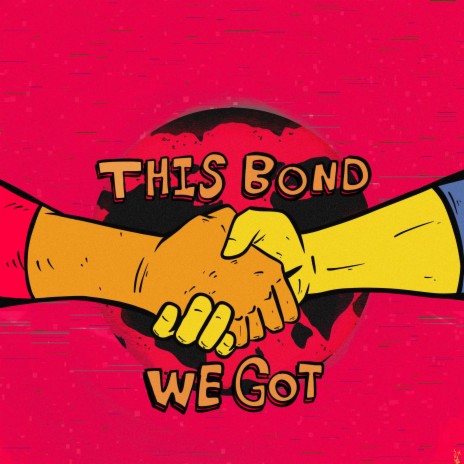 This bond we got | Boomplay Music