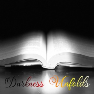 Darkness Unfolds lyrics | Boomplay Music