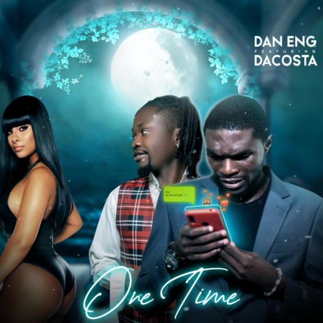 One Time ft. Dacosta | Boomplay Music