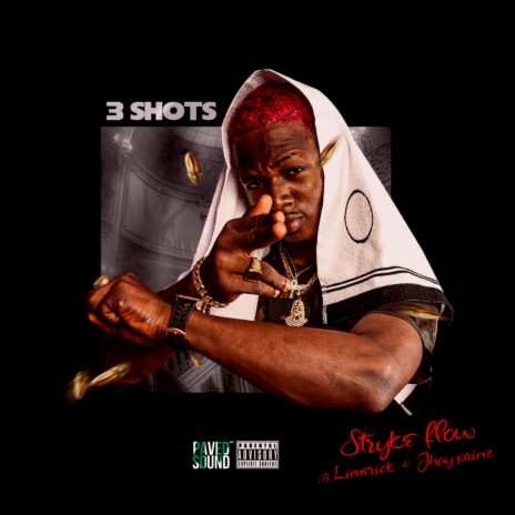 3 Shots ft. Limerick & Jhay Prinz | Boomplay Music