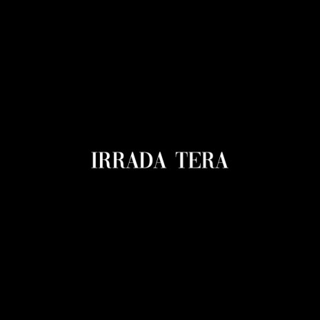 IRRADA TERA | Boomplay Music