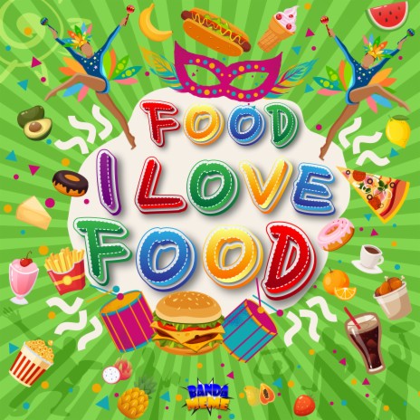 Food, I Love Food | Boomplay Music