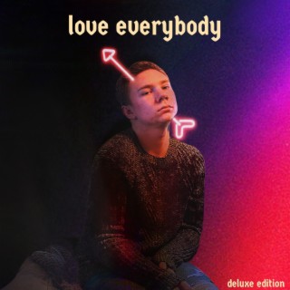 love everybody (Deluxe Edition)