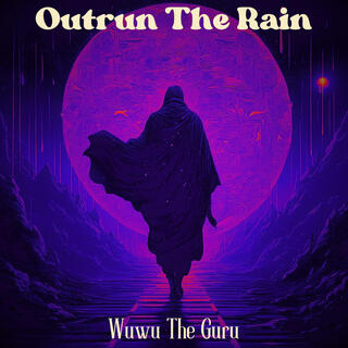 Outrun The Rain