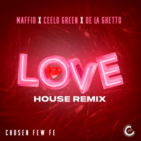 LOVE (House Remix) [feat. Maffio & De La Ghetto] | Boomplay Music