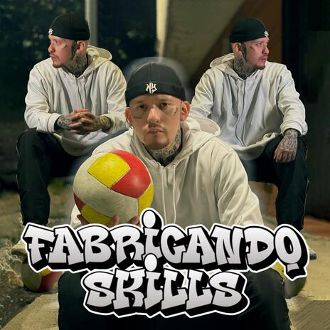 Fabricando Skills | Boomplay Music